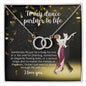 To My Dance Partner in Life - The Perfect Pair - Sparkling Necklace for Wife or Girlfriend