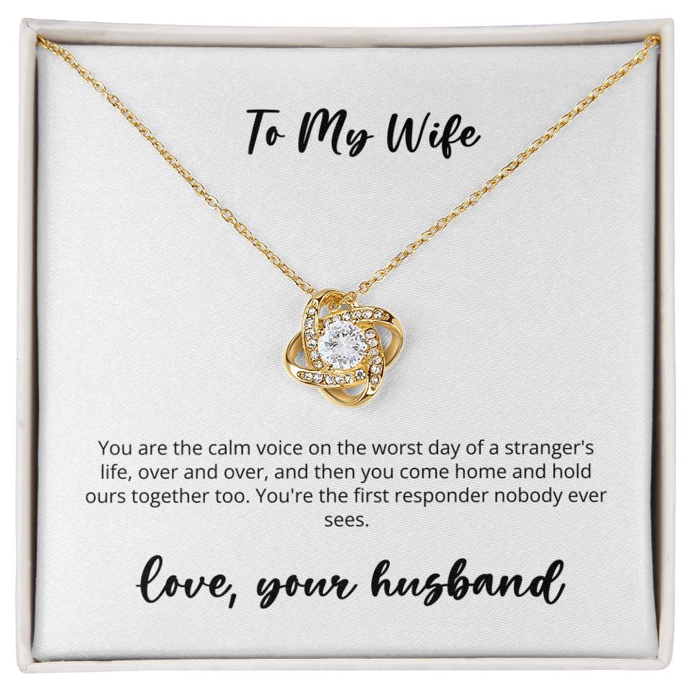 Love Knot - Husband to Dispatcher Wife