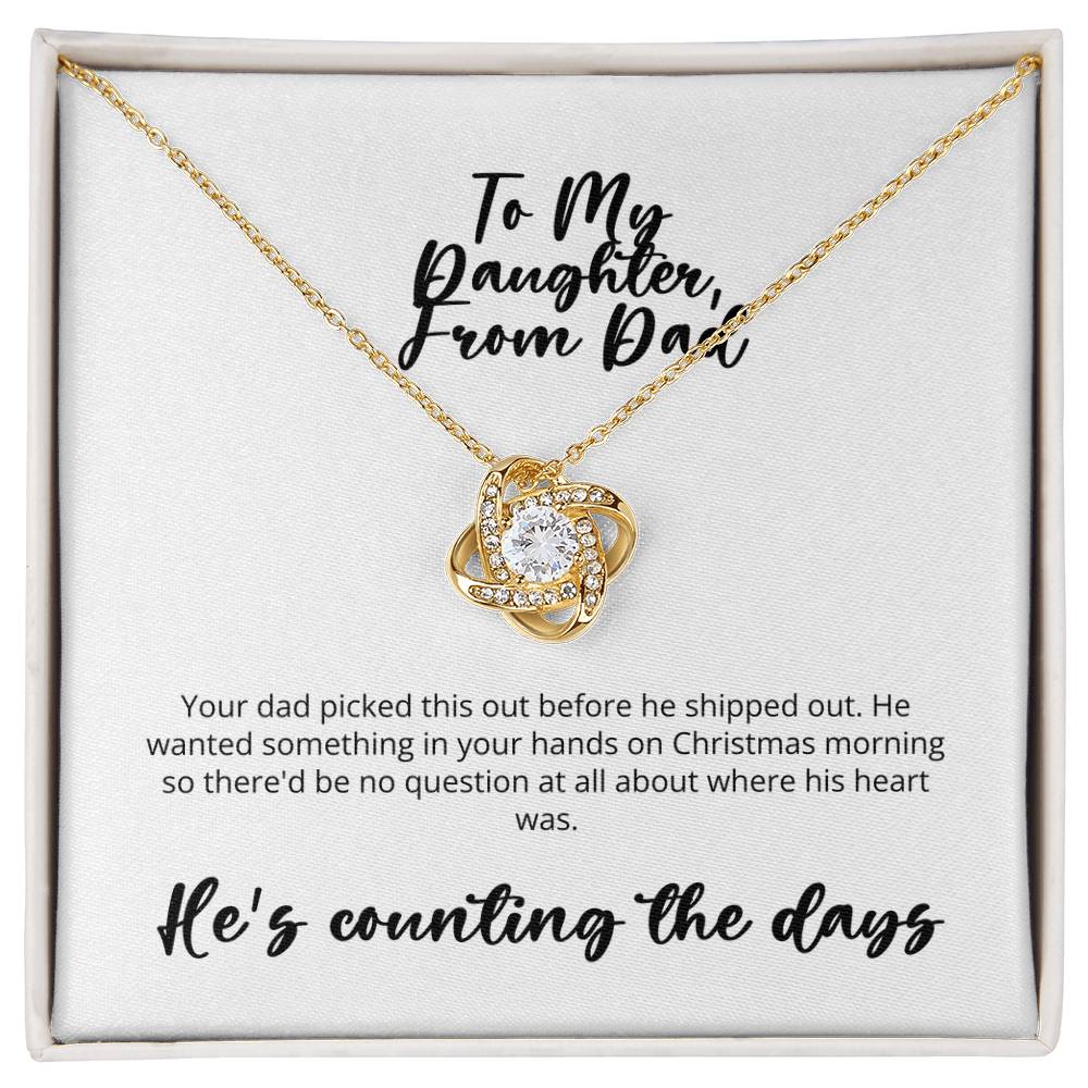 Love Knot - Deployed Dad to Daugher