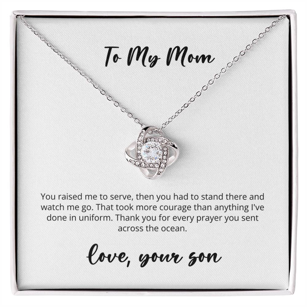 Love Knot -- Deployed Son to Mom