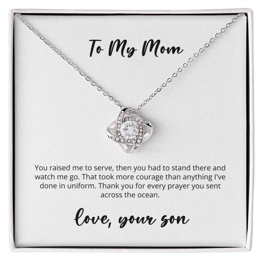 Love Knot -- Deployed Son to Mom
