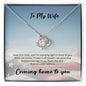 Love Knot Necklace - Keep it on until I'm home