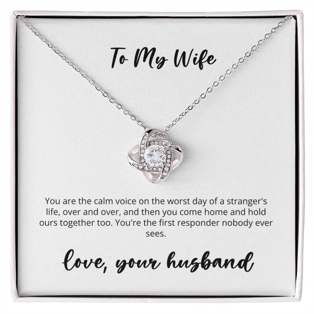 Love Knot - Husband to Dispatcher Wife