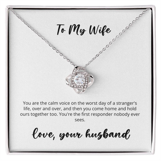 Love Knot - Husband to Dispatcher Wife