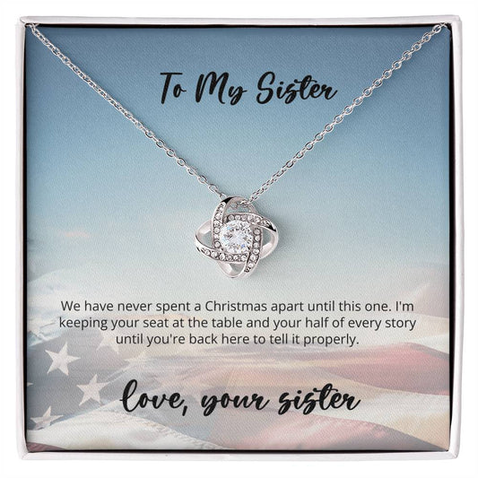 Sister to Deployed Sister - Love Knot Necklace
