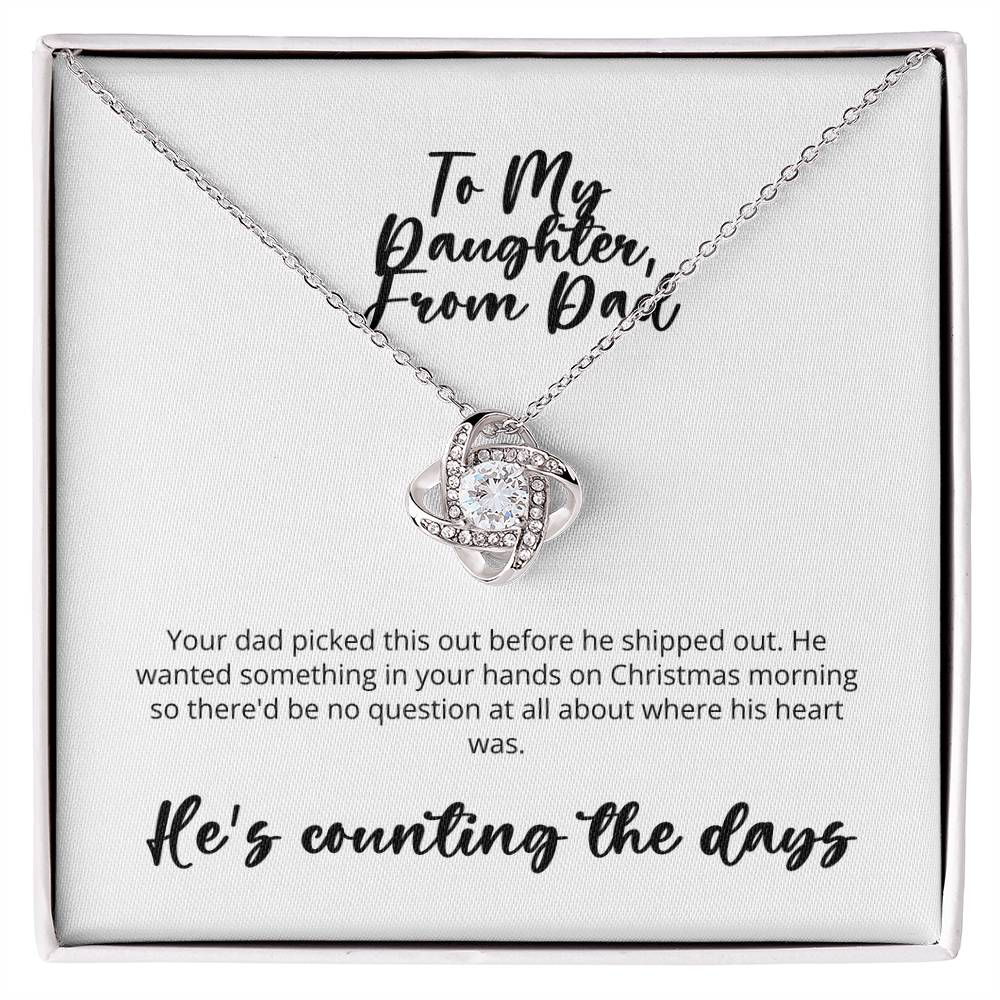 Love Knot - Deployed Dad to Daugher