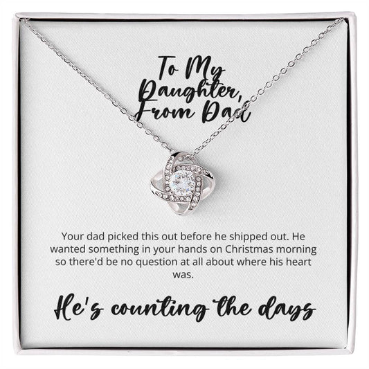 Love Knot - Deployed Dad to Daugher