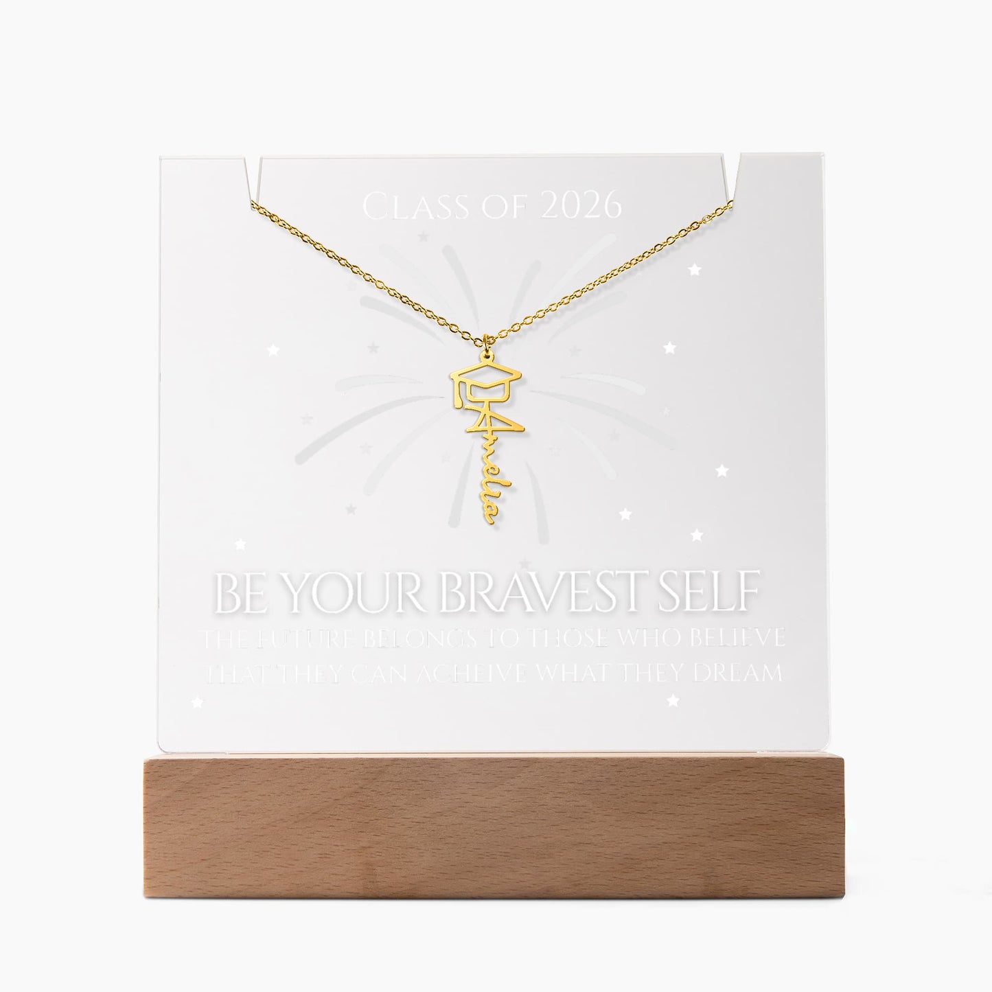Graduation Name Necklace and Acrylic Stand - Be Your Bravest Self