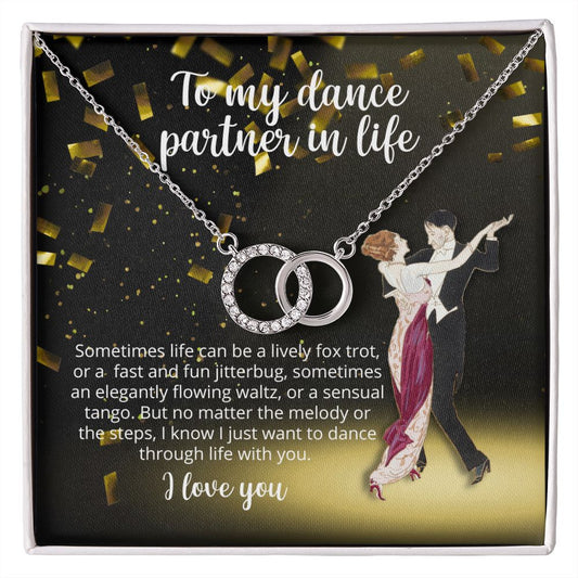 To My Dance Partner in Life - The Perfect Pair - Sparkling Necklace for Wife or Girlfriend